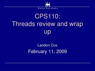 CPS110: Threads review and wrap up