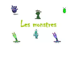 Les monstres