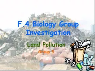 F.4 Biology Group Investigation