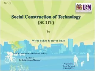 Social Construction of Technology ( SCOT)