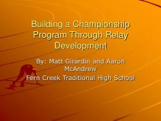 Building a Championship Program Through Relay Development