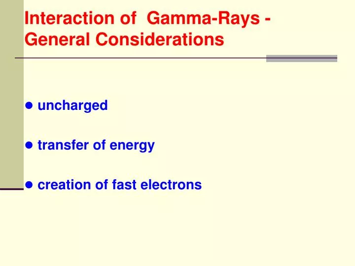 interaction of gamma rays general considerations