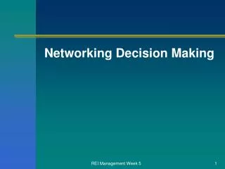 Networking Decision Making