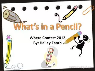 What’s in a Pencil?