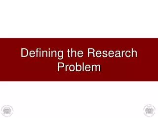 Defining the Research Problem