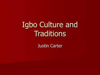 Igbo Culture and Traditions