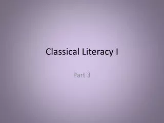 Classical Literacy I