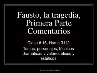 fausto la tragedia primera parte comentarios