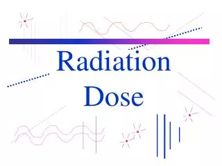 Radiation Dose