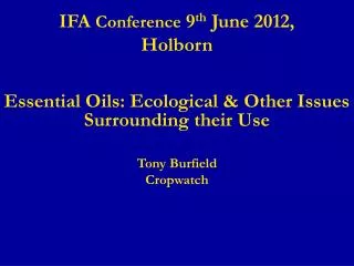 IFA Conference 9 th June 2012, Holborn