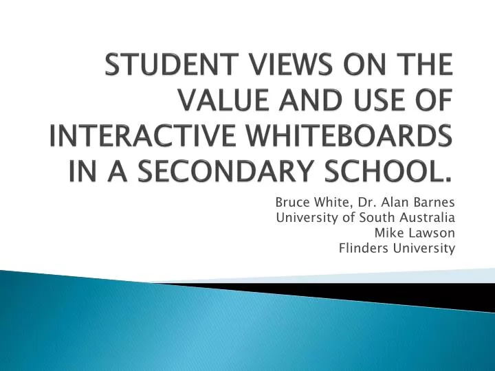 student views on the value and use of interactive whiteboards in a secondary school