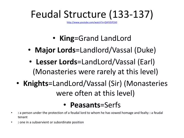 feudal structure 133 137 http www youtube com watch v qhfjetp2ii0