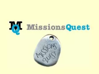 Missions Quest What Is It?