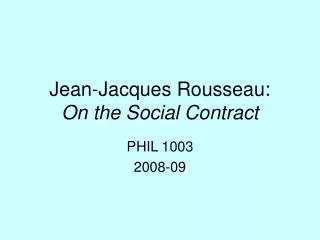 Jean-Jacques Rousseau: On the Social Contract