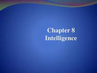 Chapter 8 Intelligence