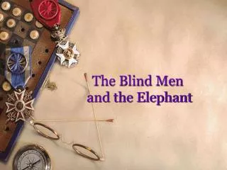 the blind men and the elephant
