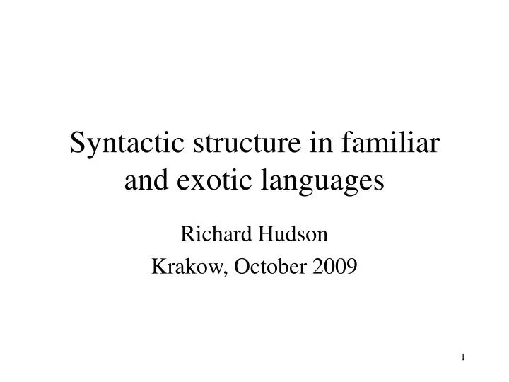 syntactic structure in familiar and exotic languages