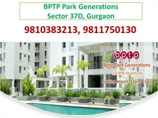 bptp park generations gurgaon call 9711139815