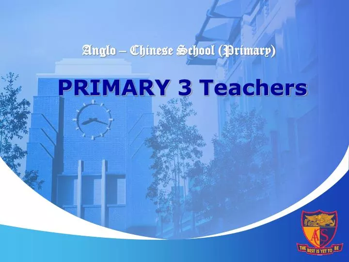 anglo chinese school primary primary 3 teachers