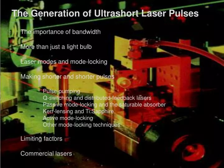 the generation of ultrashort laser pulses