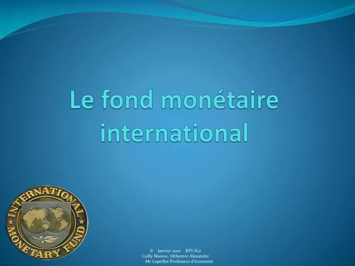 le fond mon taire international