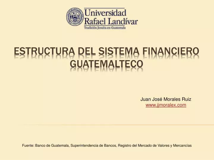 estructura del sistema financiero guatemalteco