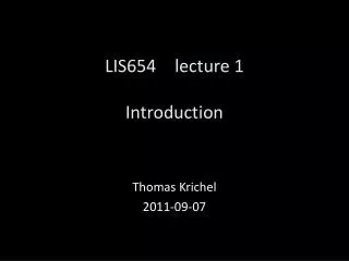 LIS65 4 lecture 1 Introduction