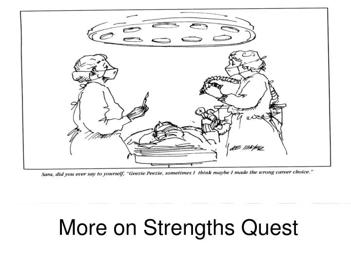 more on strengths quest