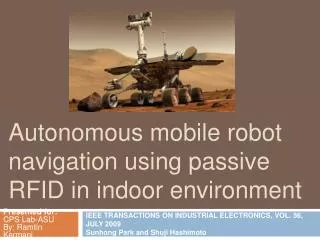 Autonomous mobile robot navigation using passive RFID in indoor environment