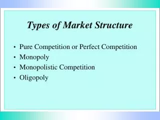 Types of Market Structure