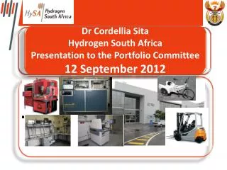 Dr Cordellia Sita Hydrogen South Africa Presentation to the Portfolio Committee 12 September 2012