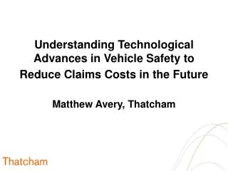 Understanding Technological Advances in Vehicle Safety to Reduce Claims Costs in the Future