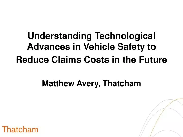 understanding technological advances in vehicle safety to reduce claims costs in the future