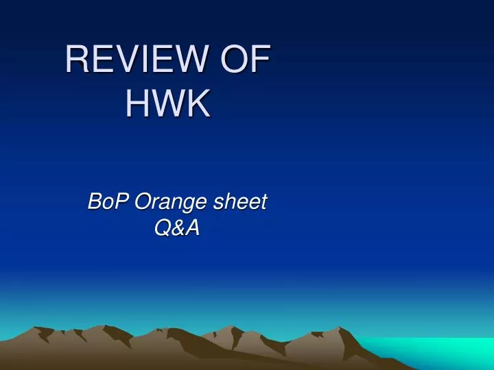 review of hwk
