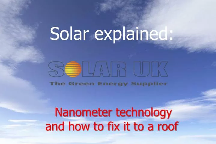 nanometer technology and how to fix it to a roof