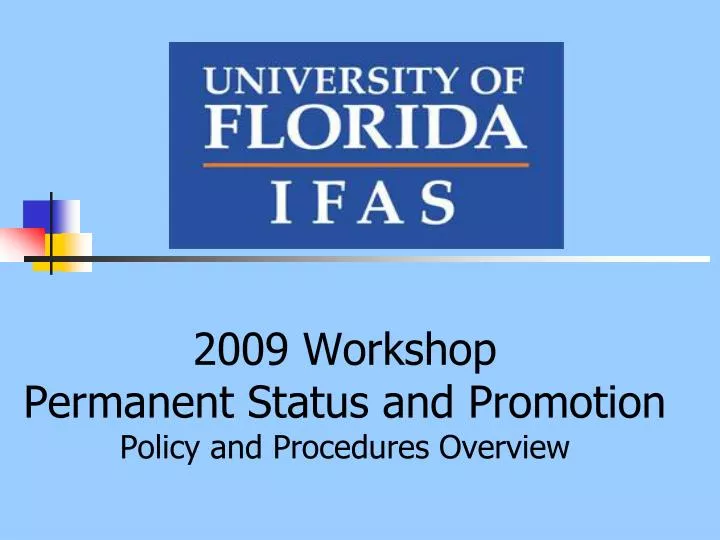 2009 workshop permanent status and promotion policy and procedures overview