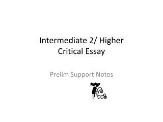 Intermediate 2/ Higher Critical Essay