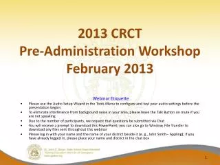 2013 CRCT Pre-Administration Workshop February 2013