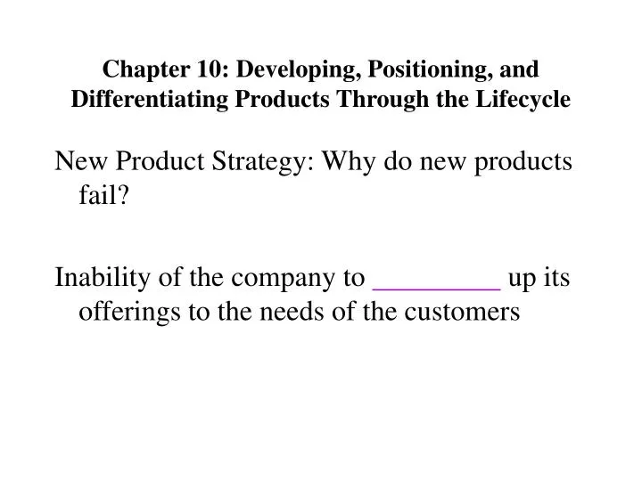 chapter 10 developing positioning and differentiating products through the lifecycle
