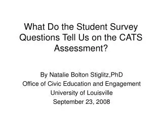 What Do the Student Survey Questions Tell Us on the CATS Assessment?