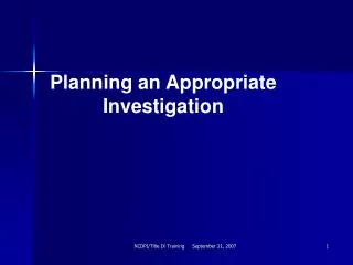 Planning an Appropriate Investigation