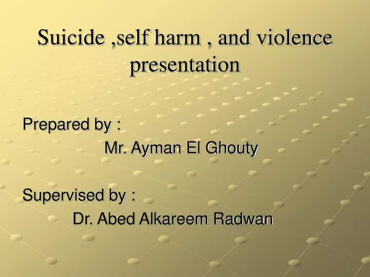suicide self harm and violence presentation