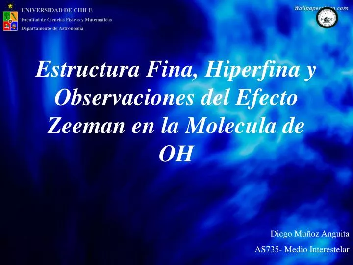 estructura fina hiperfina y observaciones del efecto zeeman en la molecula de oh