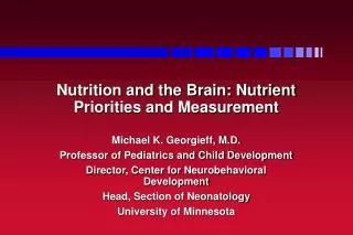 Nutrition and the Brain: Nutrient Priorities and Measurement