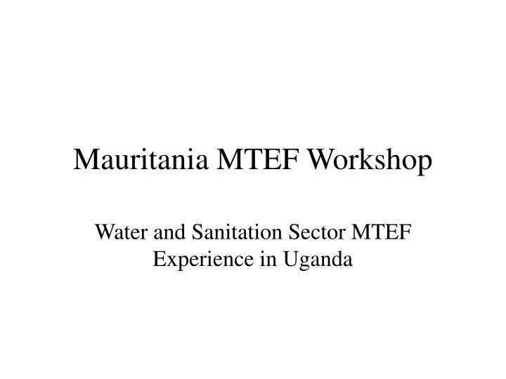 mauritania mtef workshop