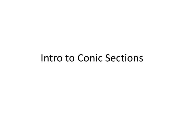 intro to conic sections