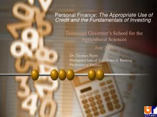 Personal Finance: The Appropriate Use of Credit and the Fundamentals of Investing