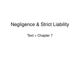 Negligence &amp; Strict Liability