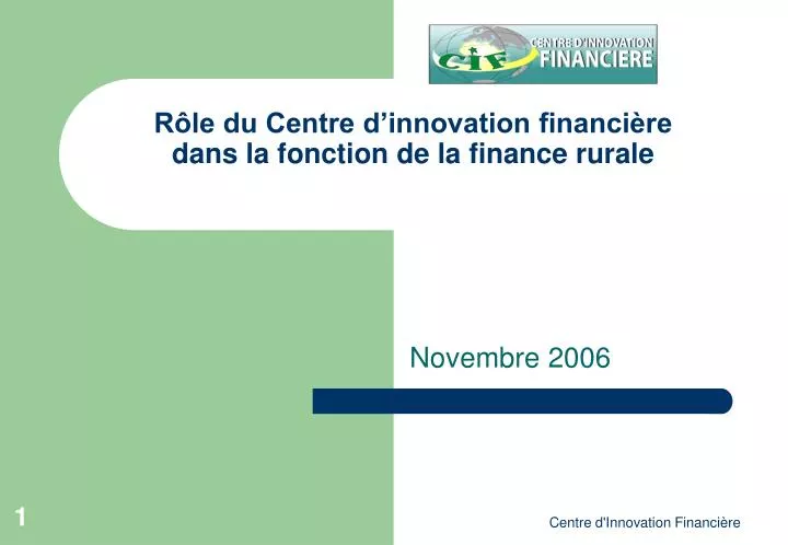 r le du centre d innovation financi re dans la fonction de la finance rurale