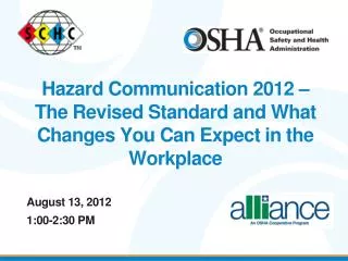 Hazard Communication 2012 – The Revised Standard and What Changes You Can Expect in the Workplace